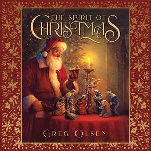 The Spirit of Christmas -- Greg Olsen